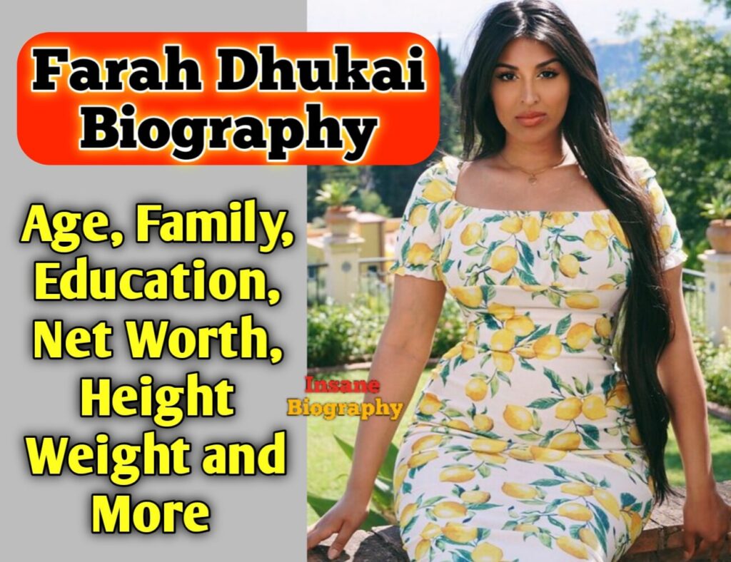 Farah Dhukai Biography