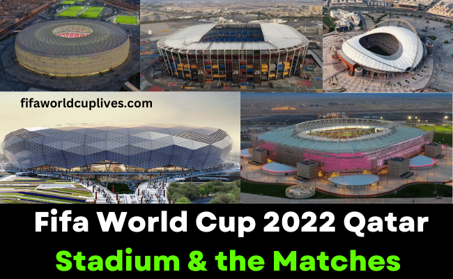 Fifa-World-Cup-2022-Qatar-Stadium-the-Matches